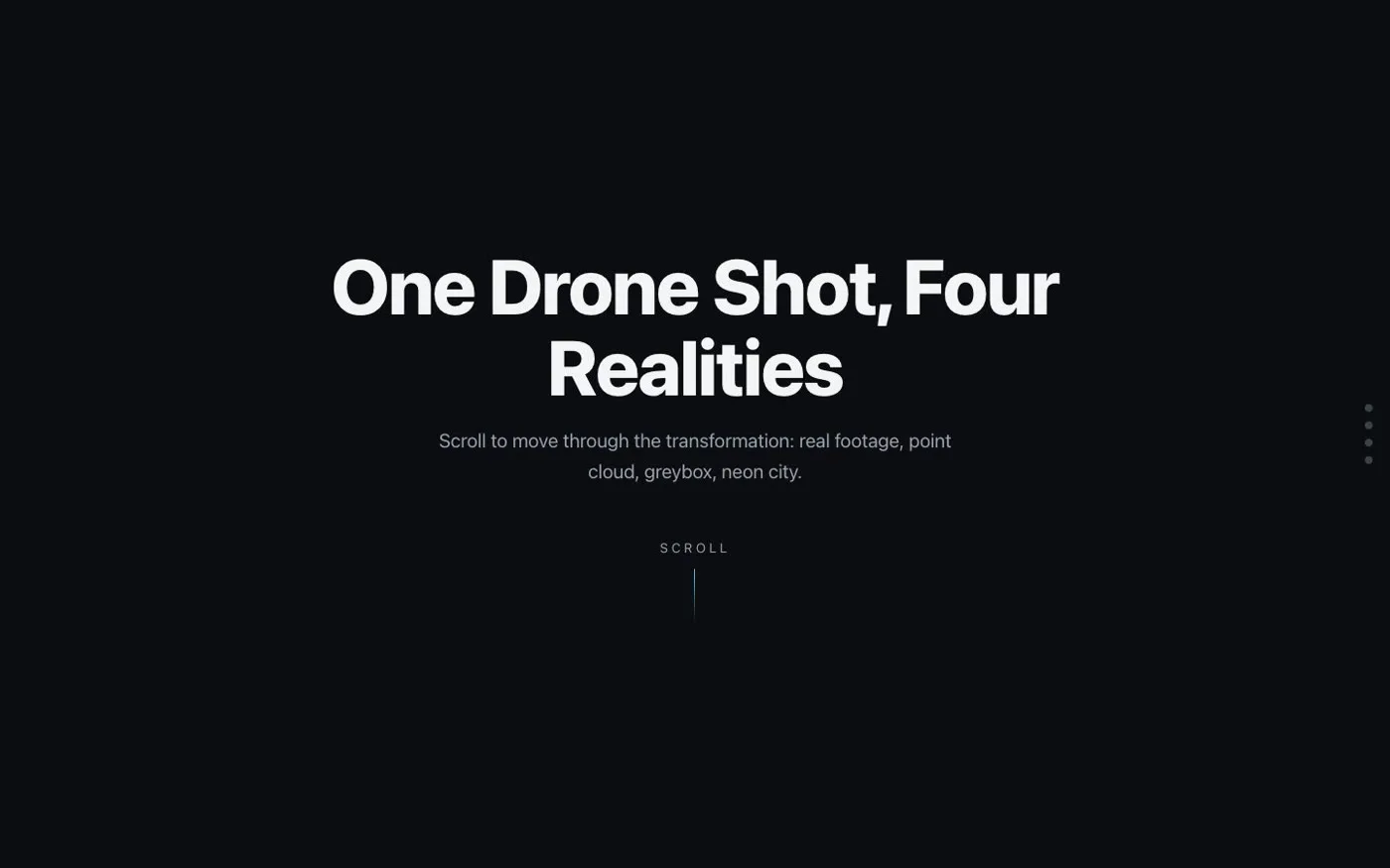 A dark page reading "One Drone Shot, Four Realities" with a subtitle and a scroll prompt below it
